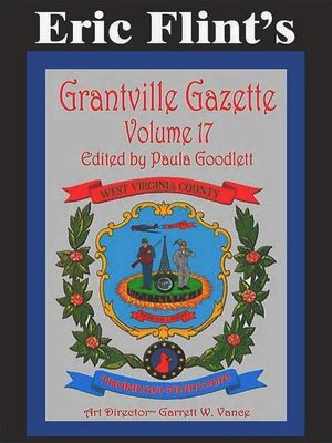 cover image of Eric Flint's Grantville Gazette Volume 17